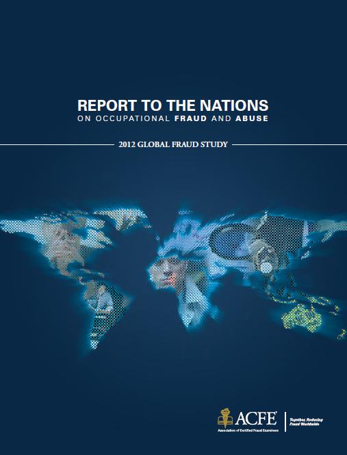 Report to the Nations 2012 Global Fraud Survey